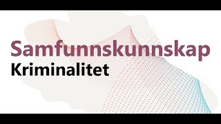 Samfunnskunnskap  kriminalitet side 5463 2021 [upl. by Bamberger]