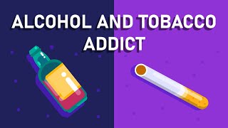 What happens if You are An Alcohol and Tobacco Addict  Effects on Brain and Body [upl. by Erde]