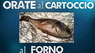 ORATE al Cartoccio  pesce al forno  facile da fare in 5 minuti come cucinare il pesce [upl. by Keel951]