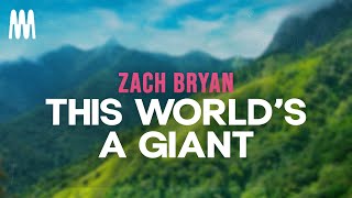 Zach Bryan  This World’s A Giant Lyrics [upl. by Guevara798]