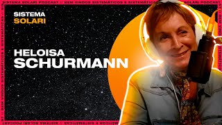 Heloisa SCHURMANN  A Mulher de 3 Voltas ao Mundo  Sistema Solari PODCAST 022 [upl. by Fitting]