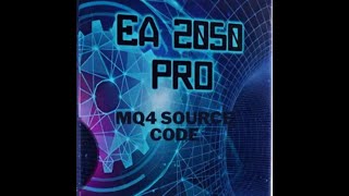 EA2050 PRO MQ4 SOURCE CODE FOR BUILD 1420 [upl. by Maher]