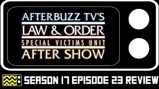 Law amp Order SVU Season 17 Episode 23 Review amp After Show  AfterBuzz TV [upl. by Henke]