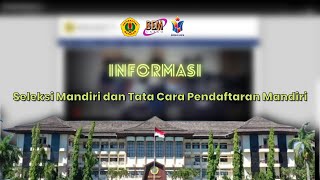 INFORMASI  SELEKSI MANDIRI DAN TATA CARA PENDAFTARAN MANDIRI UNIVERSITAS MATARAM [upl. by Oicinoid]