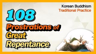 BTN Korean Buddhist TV 108 Prostrations of Great Repentance by BTN [upl. by Ailak]