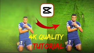 How to get 4K quality football edits in CapCut [upl. by Karr]