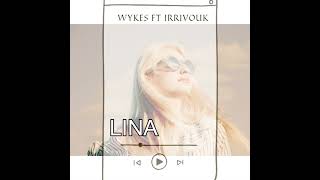 wykes ft IrrivoukLina Official audio 2024 prod KTOWN VIBEZ records [upl. by Ultima]