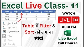 Excel Live Class  11  Filter amp Sort and Custom Sort In Table  Format as Table  Pivot Table [upl. by Ernaline]