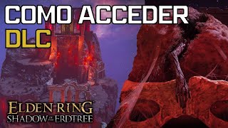 CÓMO ACCEDER AL DLC DE ELDEN RING  GUÍA RÁPIDA SHADOW OF ERDTREE [upl. by Nisior]