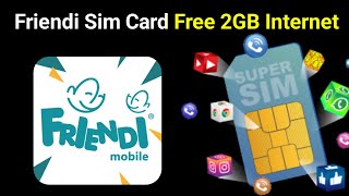 Friendi Sim Free Internet  Friendi Sim Card Double FREE Offer  Virgin Mobile 2 Gb Data Free [upl. by Chadwick]