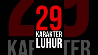 29 KARAKTER LUHUR Part 1 [upl. by Loralee]