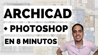 Archicad  Photoshop en 8 minutos [upl. by Suiramad914]