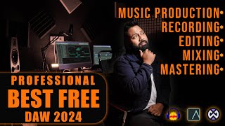 Free Best Professional DAW 2024  Record  Edit  Music Production  Mixing Mastering  Arijit Saha [upl. by Risteau625]