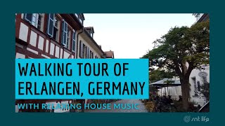 Walking Tour of Erlangen Germany with Relaxing House Music  SNT Life [upl. by Edmond]