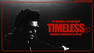 The Weeknd Playboi Carti  Timeless CINEMATIC SYNTH VERSION  prod AfterFM [upl. by Lisha]