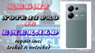 redmi note 13 pro 4g emerald IMEI repair is the final method 2024 [upl. by Claudius]