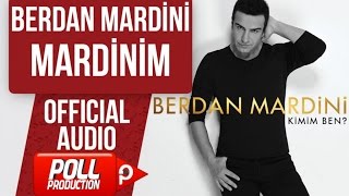 BERDAN MARDİNİ  MARDİNİM  OFFICIAL AUDIO [upl. by Tratner]