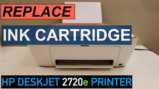 HP DeskJet 2720e Ink Cartridge Replacement [upl. by Niveg]