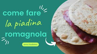 RICETTA TRADIZIONALE PIADINA ROMAGNOLA [upl. by Sloatman]