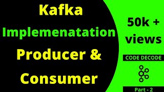 Kafka Implementation with Producer and Consumer example in Spring boot  tutorial  Code Decode [upl. by Eelorac]