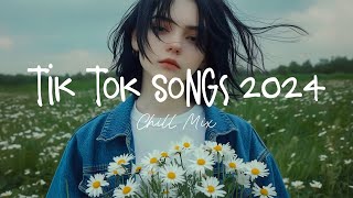 Tiktok viral songs 🍧 Trending tiktok songs  Viral hits 2024 [upl. by Marieann]