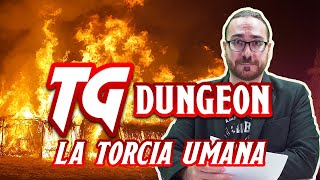 DampD  TG DUNGEON La Torcia Umana  dungeonsanddragons dnd [upl. by Ydnal]