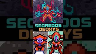 OS SEGREDOS DO MITICO DEOXYS EM POKEMON [upl. by Zicarelli]