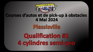 Courses à obstacles  Plessisville  4 Mai 2024  Qualification 1  4 cylindres semi pro [upl. by Dew52]