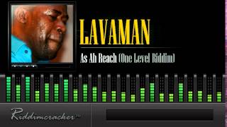 Lavaman  As Ah Reach One Level Riddim Soca 2015 [upl. by Watkin271]