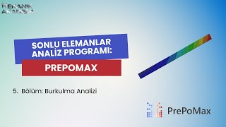 Açık Kaynak Kodlu FEA Programı PrePoMax 5  Burkulma Analizi [upl. by Petulia]