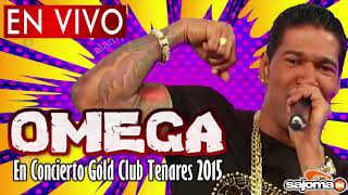 OMEGA EN VIVO GOLD CLUB TENARES 2015 quotFiesta Vieja Pero Buenaquot omegaelfuerte omegaenvivo [upl. by Lambart]