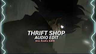 Thrift shop audio edit audioedit songs bestaudiolibrary [upl. by Frechette]