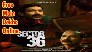 How to Watch Sector 36 2024 Full Movie Online for FREE 😱 [upl. by Eelarbed452]