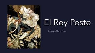 El Rey Peste  Edgar Allan Poe Audiolibro  Audiobook [upl. by Woodson]