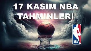 17 Kasım NBA Tahminleri  4 Maç 2 Kupon [upl. by Harilda]