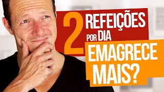 EMAGRECER Quantas Refeições Por Dia é Melhor Resposta DEFINITIVA [upl. by Eaned]