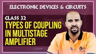 Types of Coupling in Multistage Amplifier Multistage Amplifier  Electronic Devices and Circuits [upl. by Kippy]