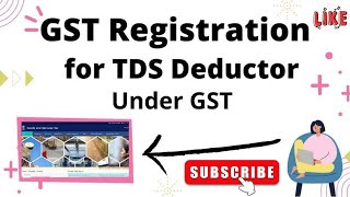 GST Registration for TDS Deductor under GST II How to Apply TDS registration under GST in hindi [upl. by Wrigley]