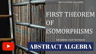 First theorem of isomorphisms [upl. by Zolnay]