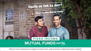 Equity Se Risk Ka Darr  Choose Fixed Income Mutual Funds  40 Seconds [upl. by Aneeroc]