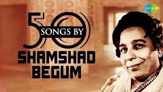 50 Songs Of Shamshad Begum  शमशाद बेगम के 50 गाने  HD Songs  One Stop Jukebox [upl. by Pineda546]