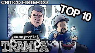 Top 10 En Su Propia Trampa  Crítico Histérico [upl. by Nol]