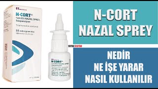 N Cort Nazal Sprey Triamsinolon İncelemesi ve Kullanım Talimatları yanetkileri nasılkullanılır [upl. by Akessej716]