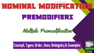 Nominal Modification  Multiple Premodification  Premodifier  Noun Phrase [upl. by Ramon]