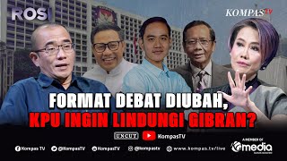 FULL Gaduh KPU dari Data Bocor hingga Ubah Debat Cawapres  ROSI [upl. by Danette712]