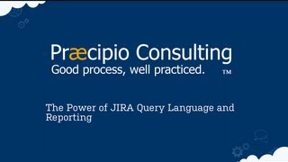 Webinar The Power of JIRA Query Language JQL and Reporting [upl. by Nosna109]