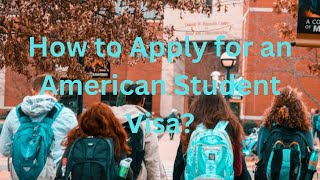 How to Apply for an American Student Visa [upl. by Kaela]