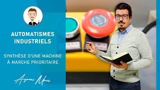 Automatismes industriels – Synthèse d’une machine à marche prioritaire [upl. by Sirdi]