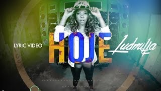 Hoje Video Lyric  Ludmilla [upl. by Eirrab]