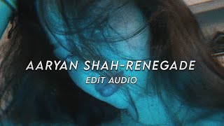 Aaryan Shah  Renegade edit audio [upl. by Eniamej665]